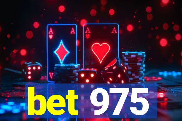 bet 975